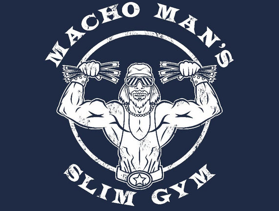 Macho Man's Slim Gym